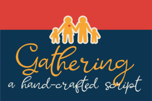 Gathering: A Hand-Crafted Script Font for Authentic Design