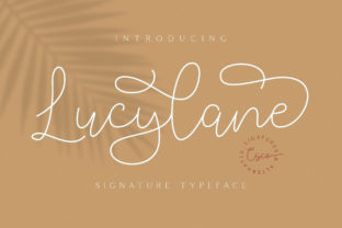 Make Your Designs Feel Alive with Lucylane, a Monoline Script That Flows Naturally