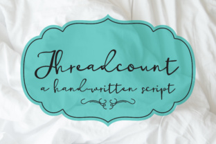 Threadcount: A Handwritten Script Font That Balances Playful Loops with Everyday Ease