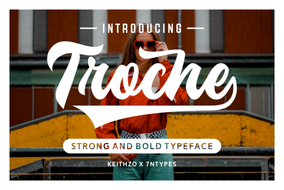 Troche: Why This Strong Script Font Deserves a Smarter Approach