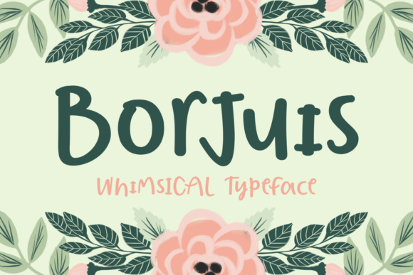 Understanding the Charm of Borjuis: A Whimsical Script That Brings Designs to Life