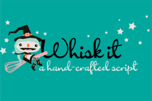Whisk It: Casual Script for Handmade Design